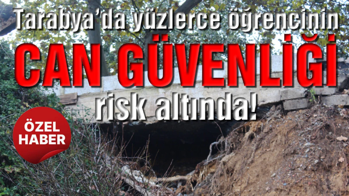 Tarabya&rsquo;da y&uuml;zlerce &ouml;ğrencinin can g&uuml;venliği risk altında!